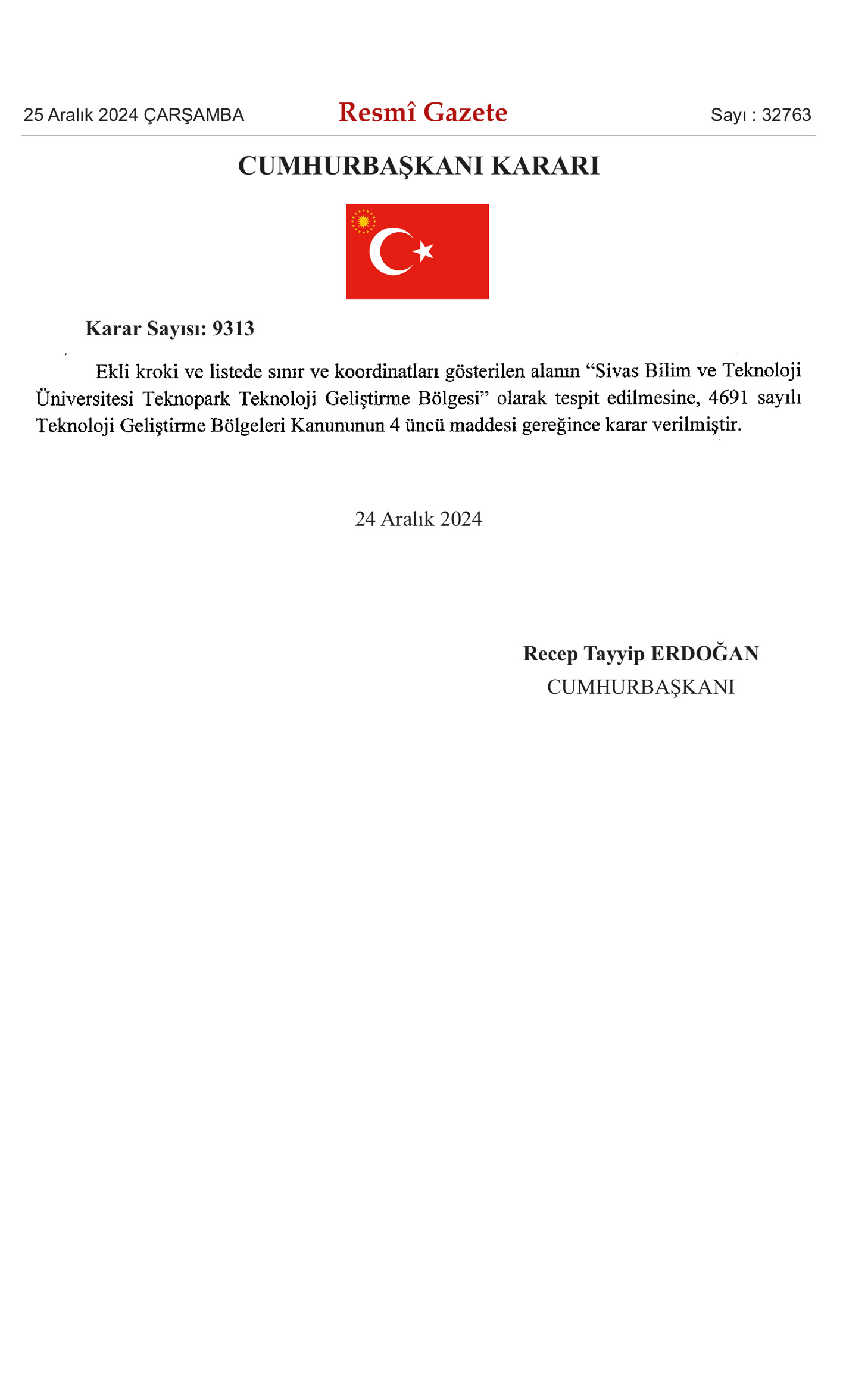 ÜNİVERSİTE TEKNOPARK TEKNOLOJİ GELİŞTİRME BÖLGESİ KARARI RESMİ GAZETEDE YAYINLANDI ÜNİVERSİTE TEKNOPARK TEKNOLOJİ GELİŞTİRME BÖLGESİ KARARI RESMİ GAZETEDE YAYINLANDI