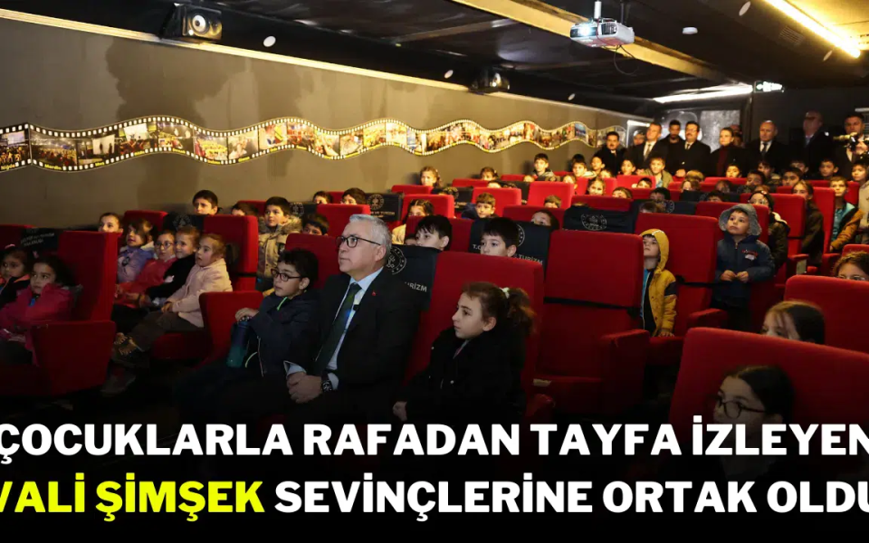 Çocuklarla Rafadan Tayfa İzleyen Vali Şimşek Sevinçlerine Ortak Oldu