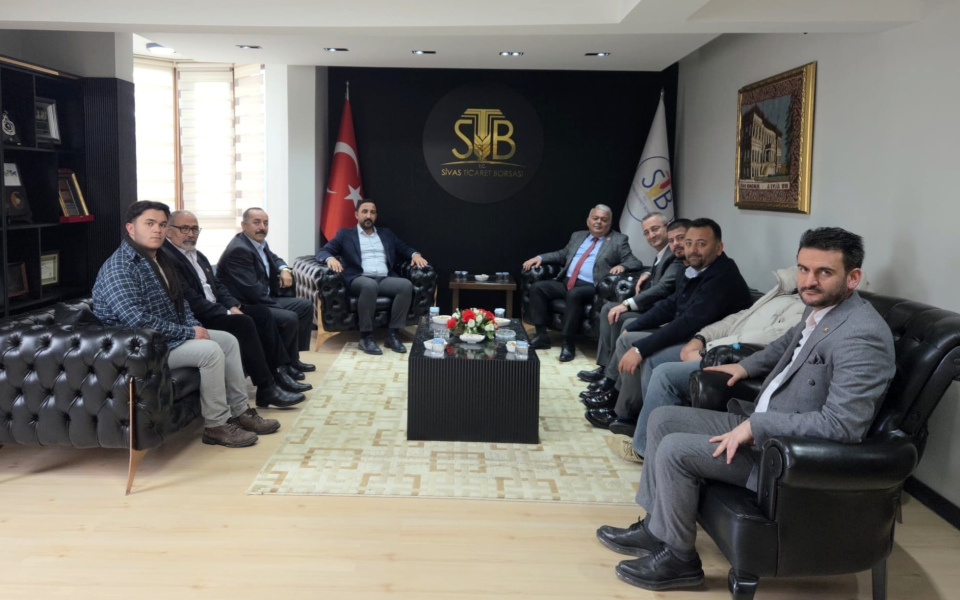 CHP Heyetinden Sivas Ticaret Borsası’na Nezaket Ziyareti